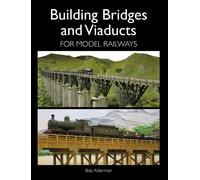 Building Bridges and Viaducts for Model Railways