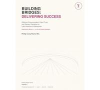 Building Bridges: Delivering Success: Offshore Communication, Client Trust, and Delivery Discipline for Latin American Professionals Featuring Dra. María, IA - La Voz de Presión Estratégica: 2