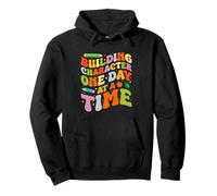 BUILDING CHARACTER ONE DAY AT A TIME Pullover Hoodie