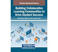 Building Collaborative Learning Communities to Drive Student Success