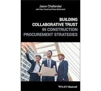 Building Collaborative Trust in Construction Procurement Strategies