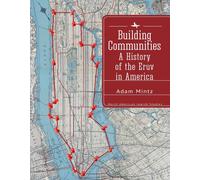 Building Communities : A History of the Eruv in America