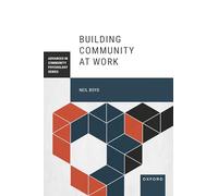 Building Community at Work (Advances in Community Psychology)