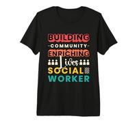 Building Community Enriching Aide Social Work Social Service Premium T-Shirt