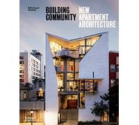 Building Community : New Apartment Architecture