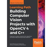 Building Computer Vision Projects with OpenCV 4 and C++