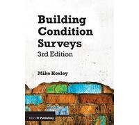 Building Condition Surveys: A Practical and Concise Introduction
