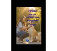 Building Confidence in Your Rescue Dog: Positive Training, Simple Daily Exercises, and a 30-Day Challenge to Build Trust, Reduce Fear, and Create a ... Companion (The Rescue Dog Confidence Sereies)