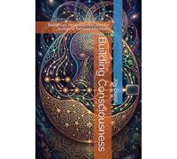 Building Consciousness: Buddhism, Neuroscience, and the Design of Sentient Machines