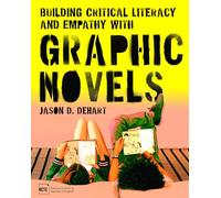 Building Critical Literacy and Empathy with Graphic Novels