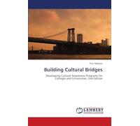 Building Cultural Bridges: Developing Cultural Awareness Programs for Colleges and Universities. 2nd Edition