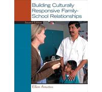 Building Culturally Responsive Family-School Relationships