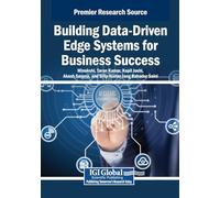 Building Data-Driven Edge Systems for Business Success