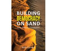 Building Democracy on Sand : Israel without a Constitution