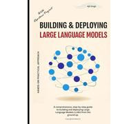 Building & Deploying Large Language Models
