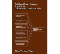Building Down Barriers: A Guide to Construction Best Practice