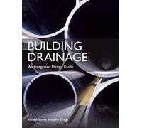 Building Drainage: An Integrated Design Guide