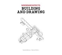 Building & Drawing: Noero Architects (Monograph)