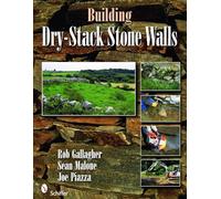 Building Dry-stack Stone Walls