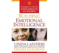 Building Emotional Intelligence: Techniques to Cultivate Inner Strength in Children [With CD] [ BUILDING EMOTIONAL INTELLIGENCE: TECHNIQUES TO CULTIVATE INNER STRENGTH IN CHILDREN [WITH CD] ] by Lantieri, Linda (Author) Apr-01-2008 [ Hardcover ]