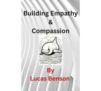 Building Empathy and Compassion
