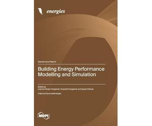 Building Energy Performance Modelling and Simulation