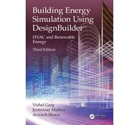 Building Energy Simulation Using DesignBuilder™ : HVAC and Renewable Energy