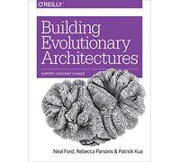 Building Evolutionary Architectures: Support Constant Change