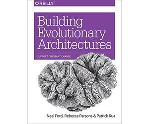 Building Evolutionary Architectures: Support Constant Change