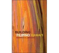 Building Filipino Hawai'i (Asian American Experience)
