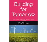 Building for Tomorrow: Easy ways to comply with the Future Homes Standard