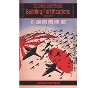 Building Fortifications:: The Citizen's Essential Guide