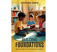 Building Foundations: Reflections on Teaching and Growth