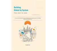 Building Global by System: from start to scale