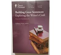 Building Great Sentences: Exploring the Writer's Craft (2 Volumes)
