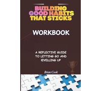 Building Habits That Stick: A Reflective Guide to Letting Go and Levelling Up