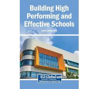 Building High Performing and Effective Schools