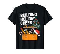 Building Holiday Cheer Christmas Funny Builder Construction T-Shirt
