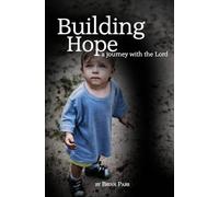 Building Hope (True Stories)