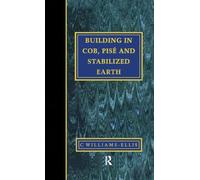 Building in Cob, Pise and Stabilized Earth