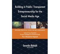 Building in Public: Transparent Entrepreneurship for the Social Media Age