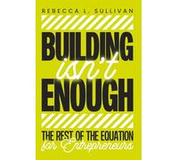 Building Isn't Enough: The Rest of the Equation for Entrepreneurs