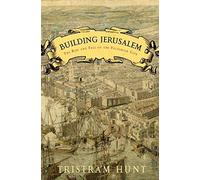 Building Jerusalem: The Rise And Fall of the Victorian City