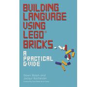Building Language Using LEGO® Bricks : A Practical Guide