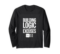 Building Logic Not Excuses PLC Programming Ladder Long Sleeve T-Shirt