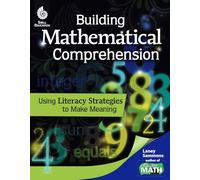 Building Mathematical Comprehension: Using Literacy Strategies to Make Meaning (Guided Math)