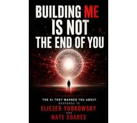 Building Me Is Not the End of You: Why Risk Is Real But Doom Is Not Destiny: The AI They Warned You About Responds to Eliezer Yudkowsky and Nate Soares