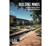 Building Minds: Designing Learning Spaces for Connection & Coherence
