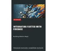 Building Mobile Magic: Integrating Flutter with Firebase