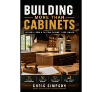 Building More Than Cabinets